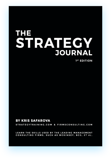 The Strategy Journal: Learn the skills used by the leading management consulting firms， such as McKinsey， BCG， et al. (Strategy Journals) Safarova， Kris The Operations Management Journal: Learn the skills used by