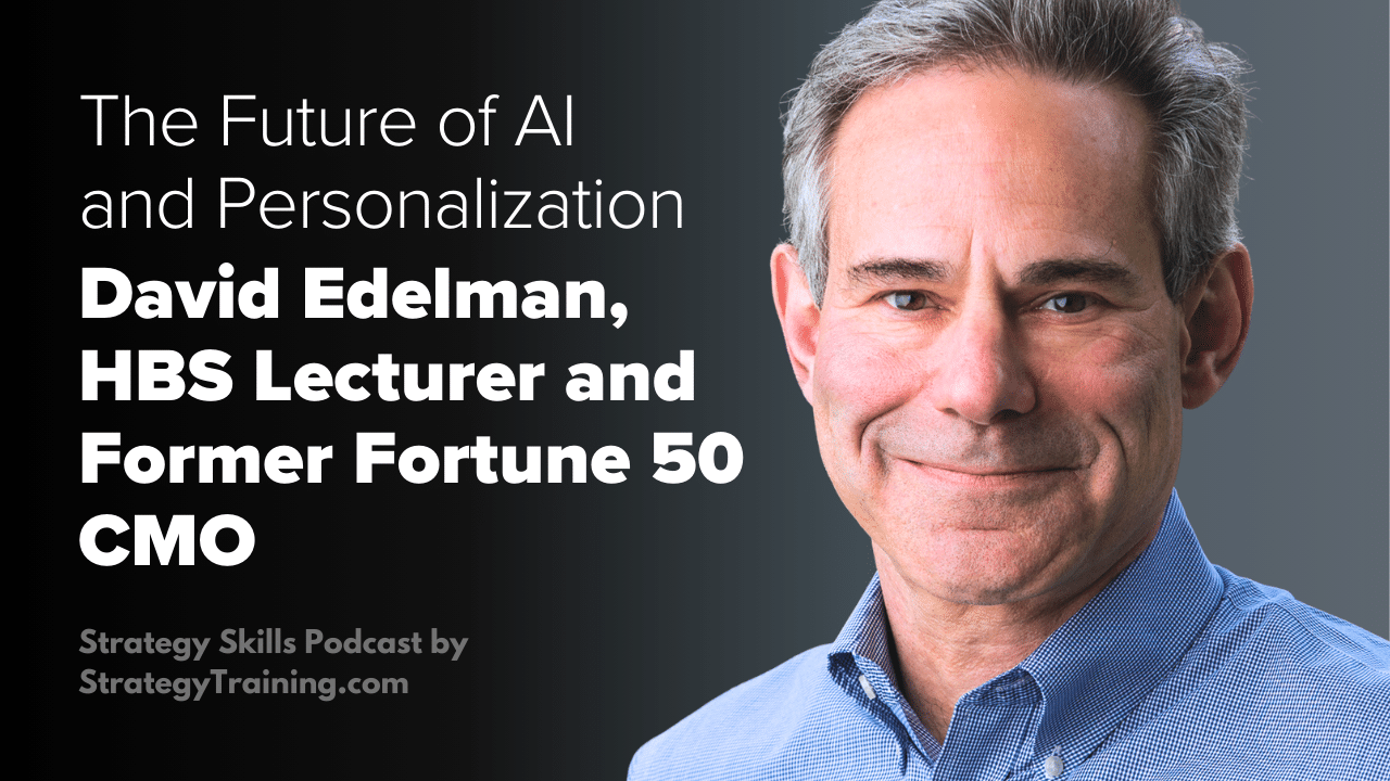 The Future of AI and Personalization with David C. Edelman