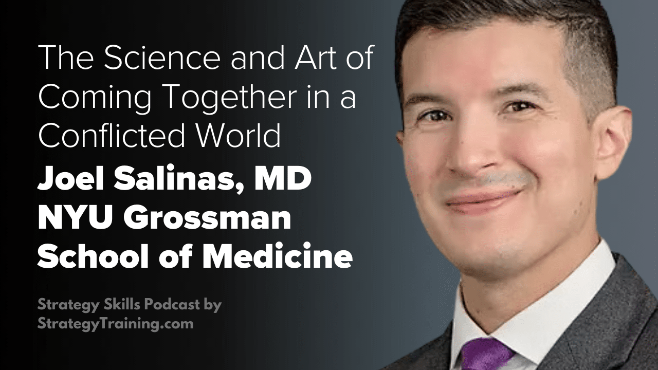 Joel Salinas on The Science and Art of Coming Together in a Conflicted World