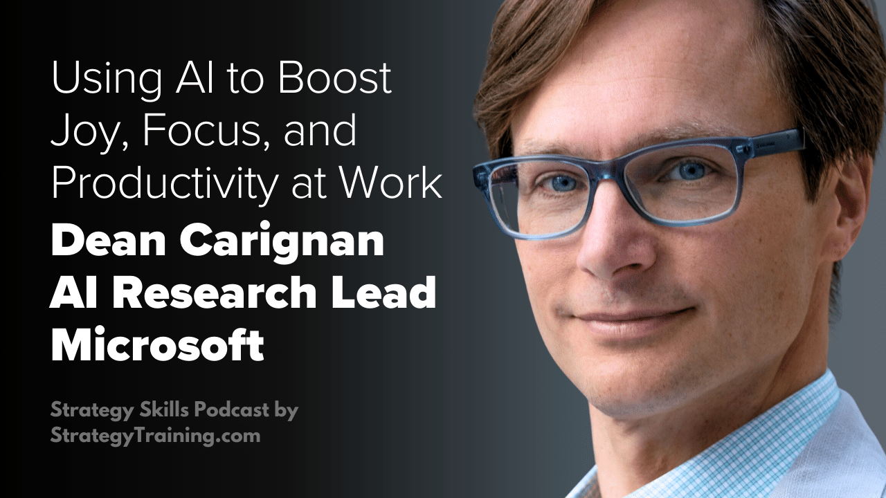 Dean Carignan on Using AI to Boost Joy, Focus, and Productivity at Work