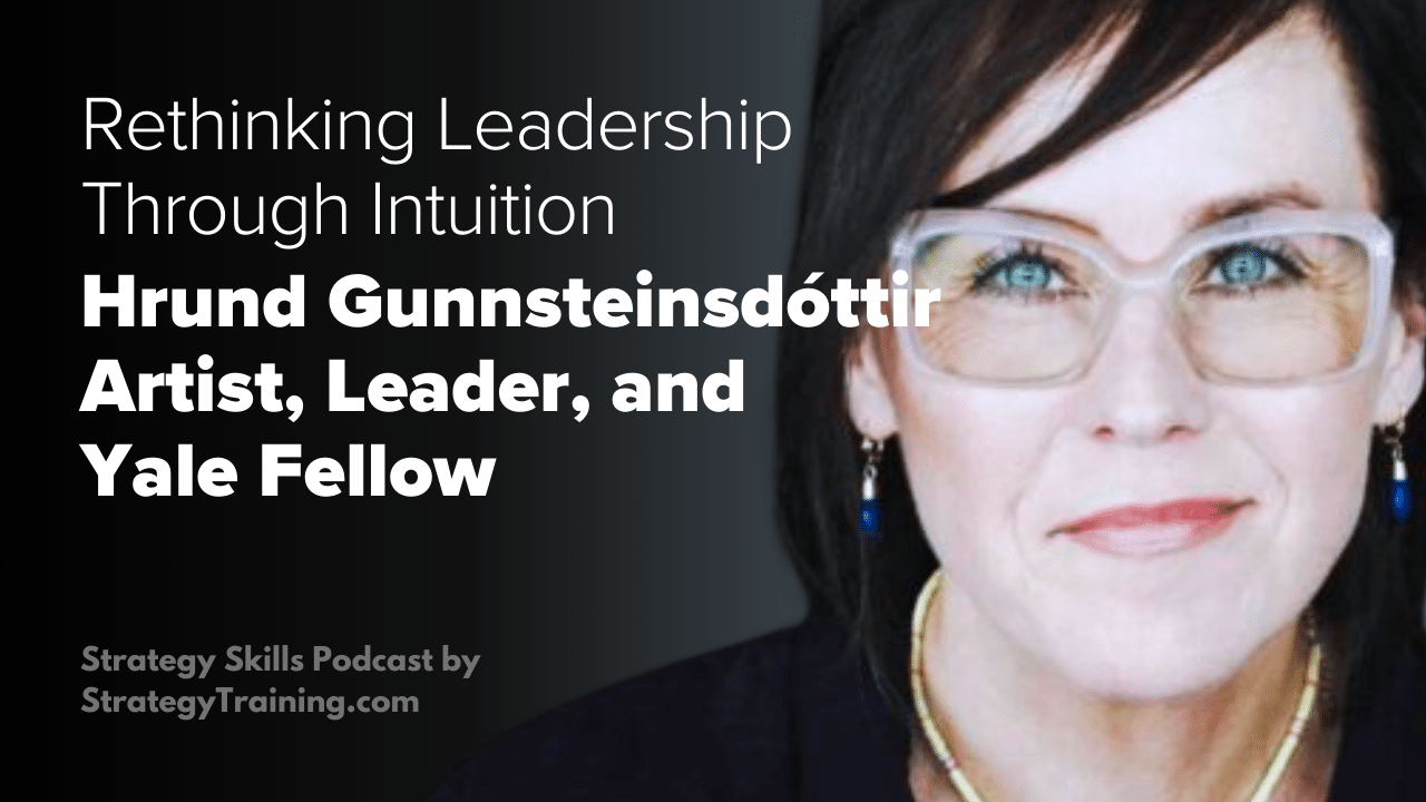 Hrund Gunnsteinsdóttir on Rethinking Leadership Through Intuition and Inner Clarity