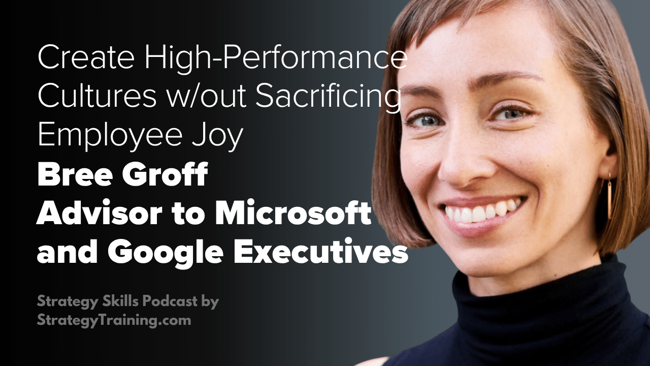 Bree Groff, Advisor to Microsoft, Google, and Hilton Executives, Reveals How Leaders Create High-Performance Cultures Without Sacrificing Employee Joy