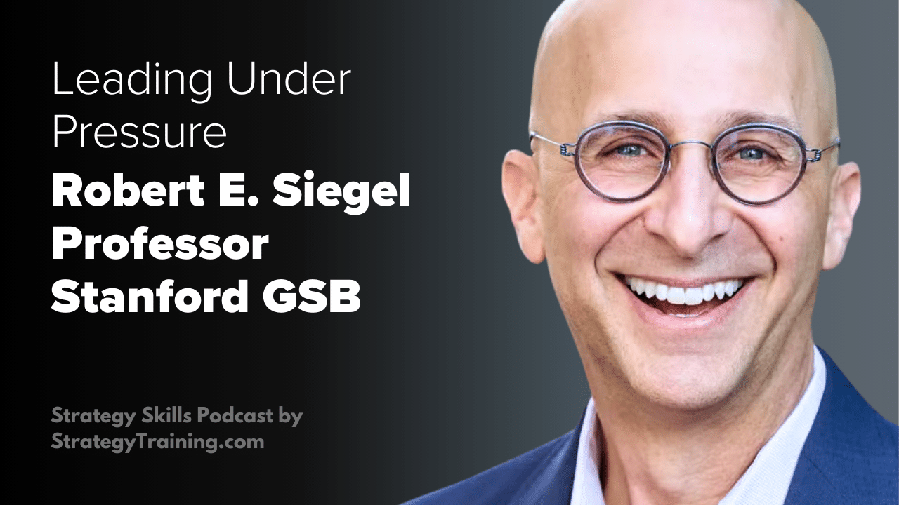 Stanford’s Robert Siegel on Navigating the Toughest Leadership Trade-Offs