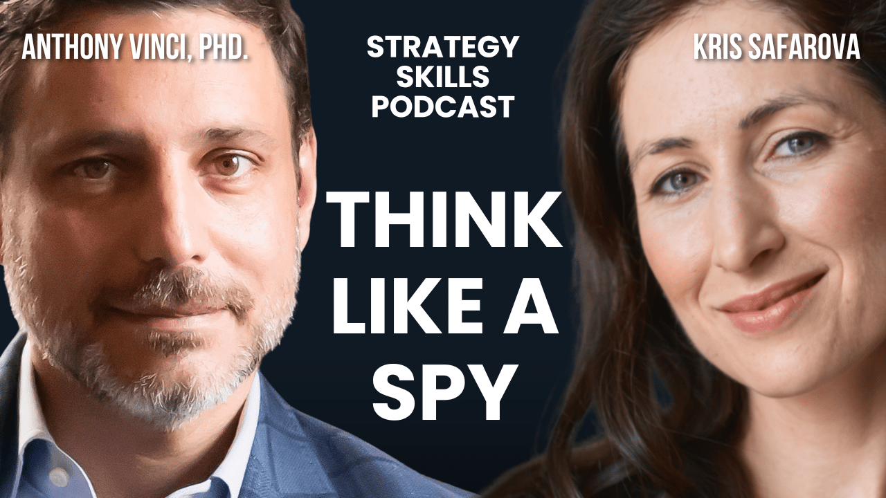 Former U.S. Intelligence Officer on AI, Leadership, and Thinking Like a Spy (with Anthony Vinci)
